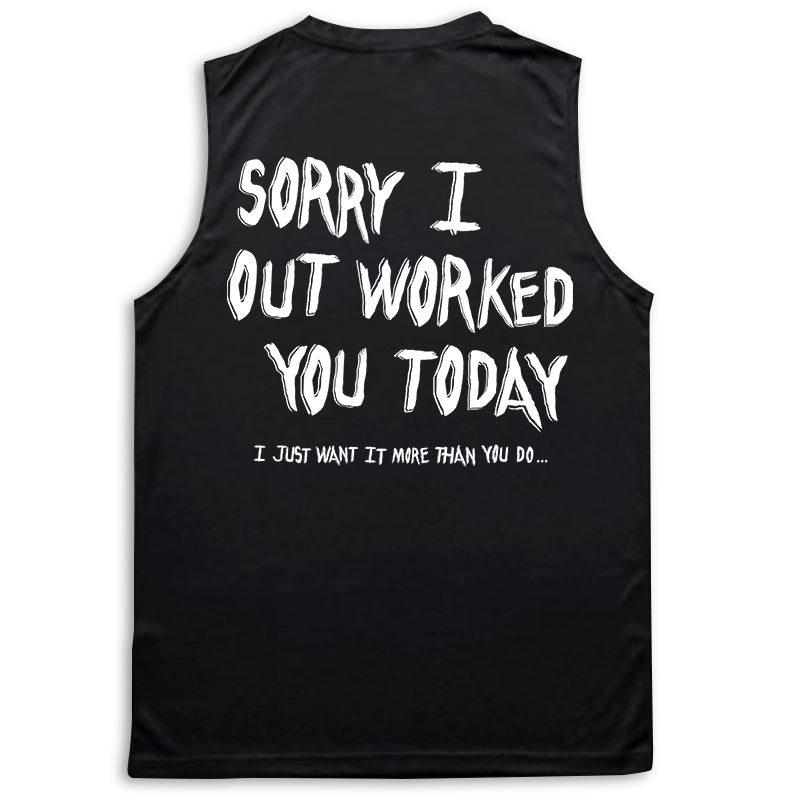 I Out Worked You - Performance Tank - Black