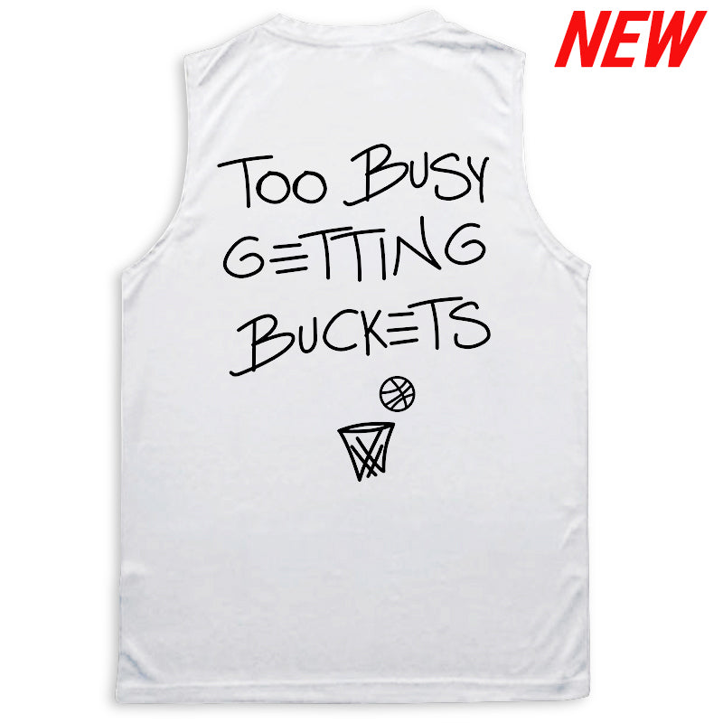 Too Busy Getting Buckets - Performance Tank - White