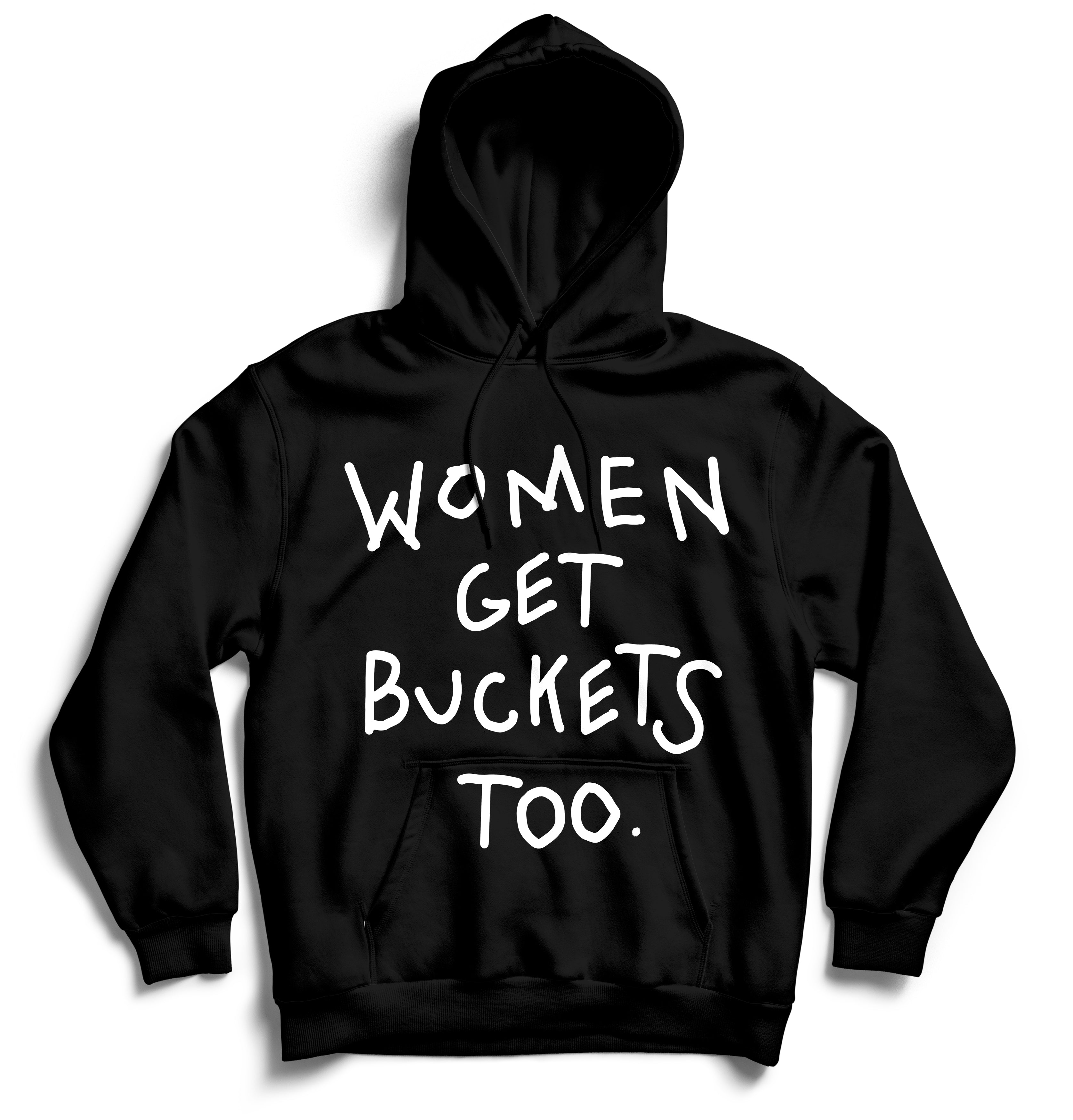 Women Get Buckets Too - Hoodie - Black