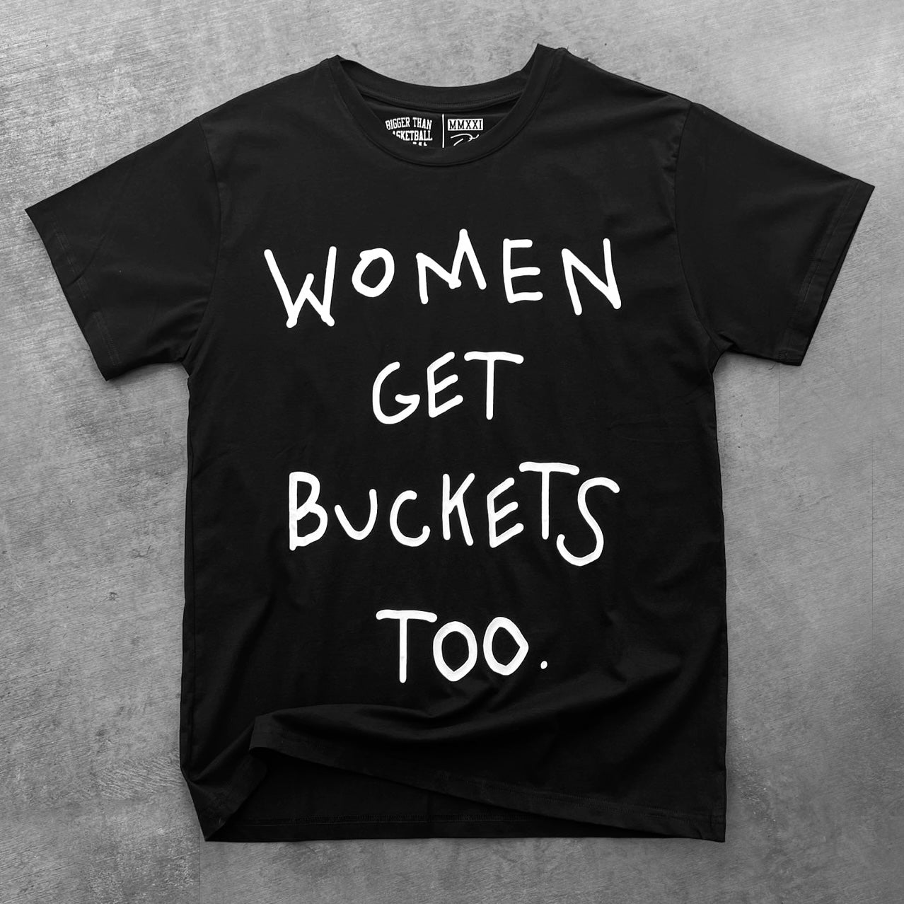 Women Get Buckets Too T-Shirt - Black