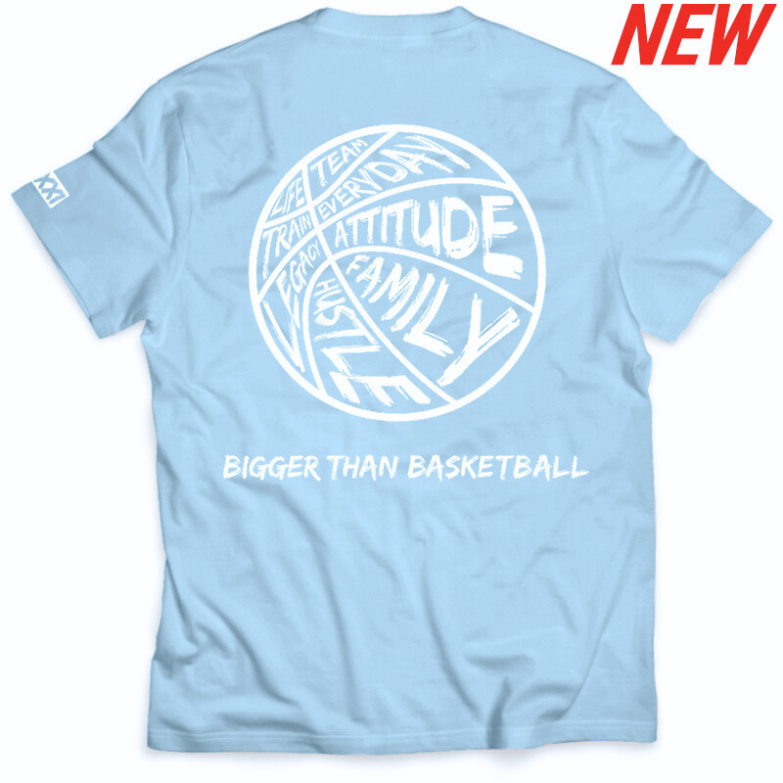 Bigger Than Basketball - T-Shirt - Light Blue