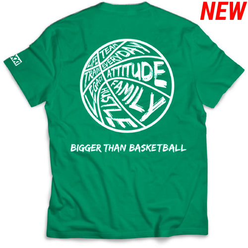 Bigger Than Basketball - T-Shirt - Green