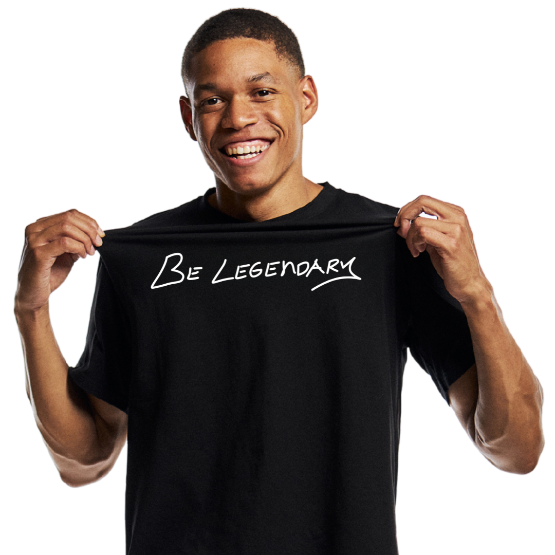 Be Legendary - T-Shirt - Black