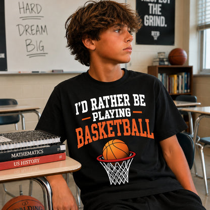 I'd Rather Playing Basketball - T-Shirt - Black