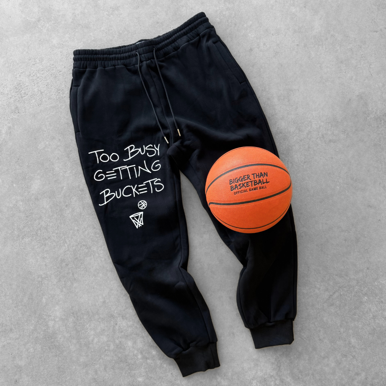 Too Busy Getting Buckets - Joggers - Black