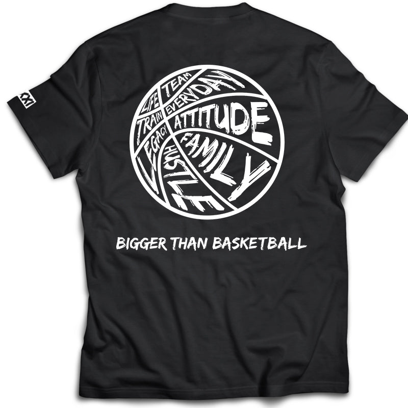 Bigger Than Basketball - T-Shirt - Black