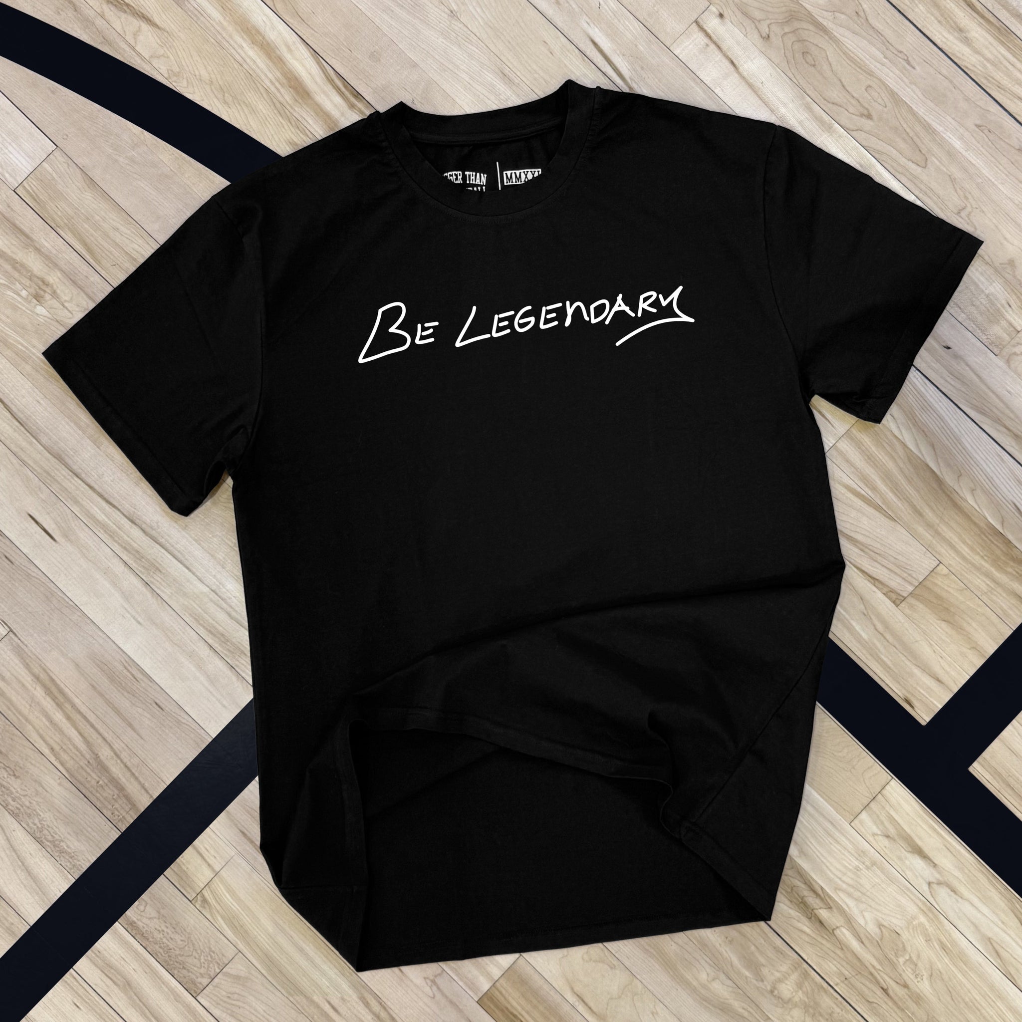 Be Legendary - T-Shirt - Black