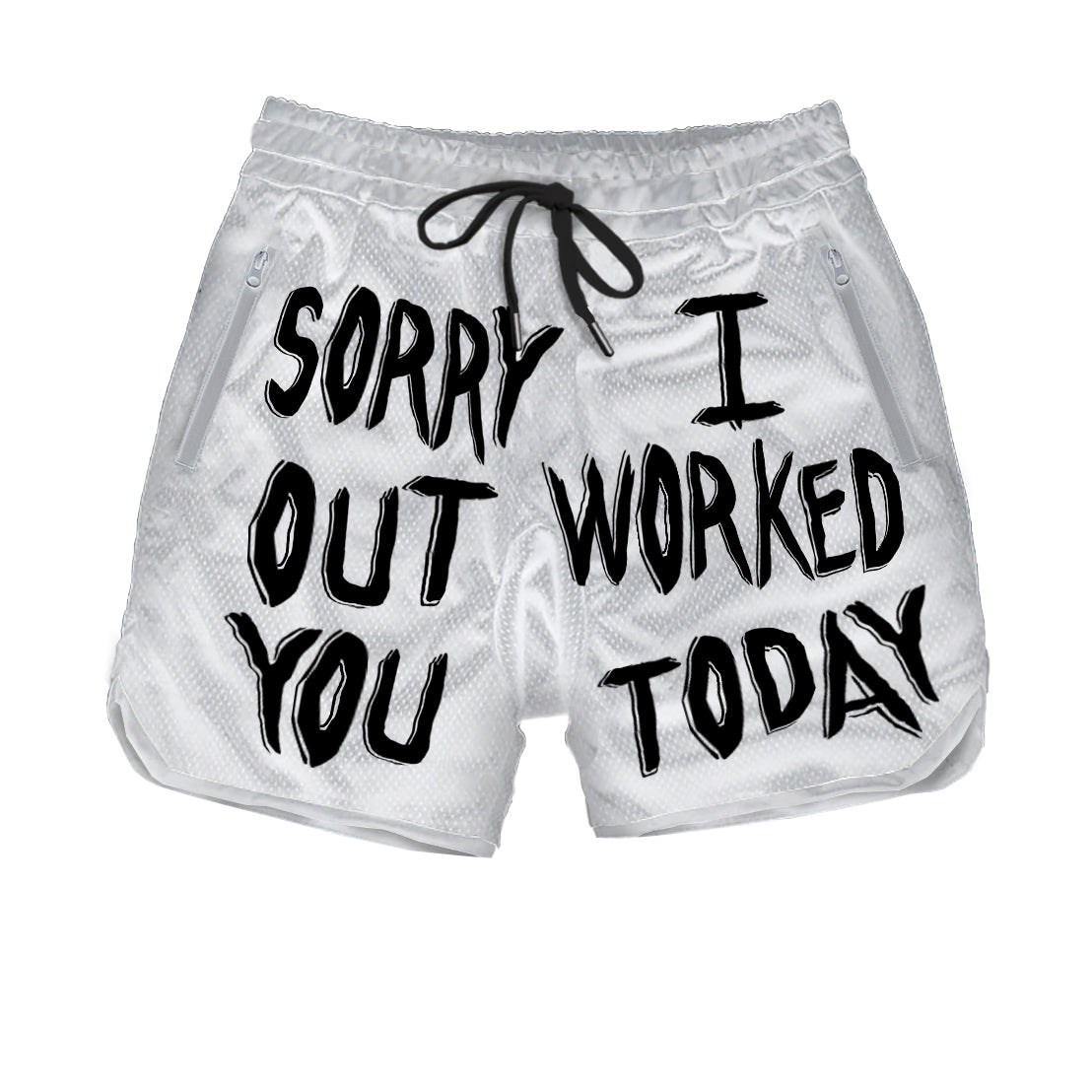 I Out Worked You - Shorts - White