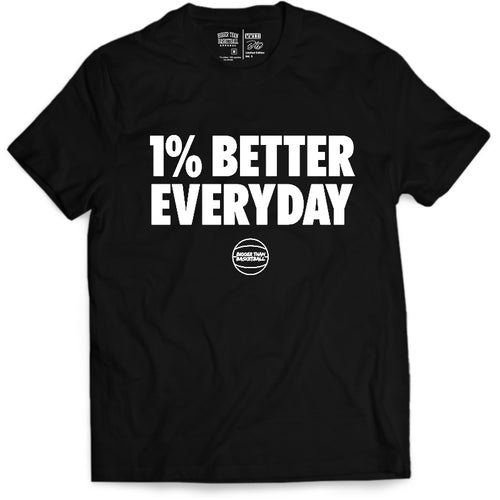 1% Better Everyday - T-Shirt - Black